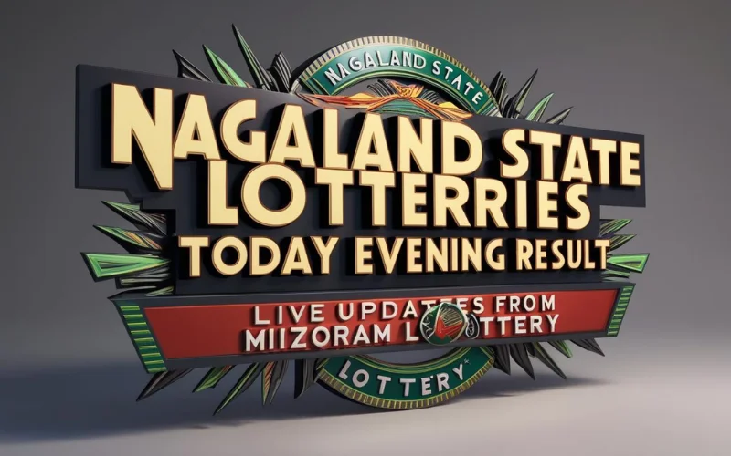 Nagaland State Lotteries Today Evening